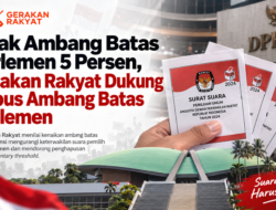 Gerakan Rakyat Tolak Ambang Batas Parlemen 5 Persen, Dorong Penghapusan Parliamentary Threshold