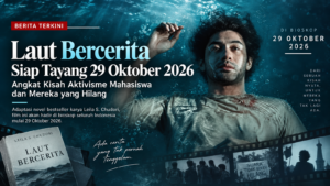 Film  Laut Bercerita  Siap Tayang 29 Oktober 2026, Angkat Kisah Aktivisme Mahasiswa dan Mereka yang Hilang