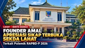 Founder AMAL Apresiasi Sikap Terbuka Sekda Lahat Terkait RAPBD-P 2026
