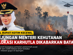 Wakil Bupati Kotim Kecewa, Kunjungan Menteri Kehutanan ke Lokasi Karhutla Dikabarkan Batal
